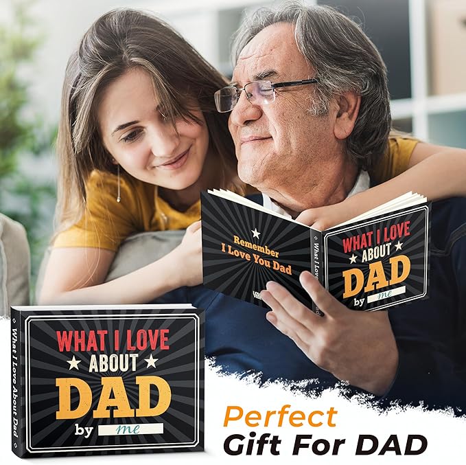 What I Love About Dad Book - Father's Day Gifts For Dad From Daughter, Son, Dad Birthday Gifts Fill-in-the-Blank Journal Gift