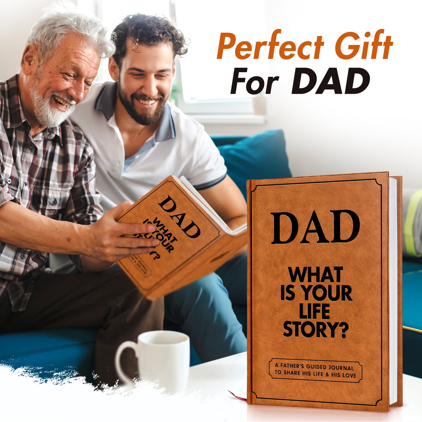 Dad, What Is Your Life Story? A Father’s Guided Journal To Share His Life & His Love - FB079
