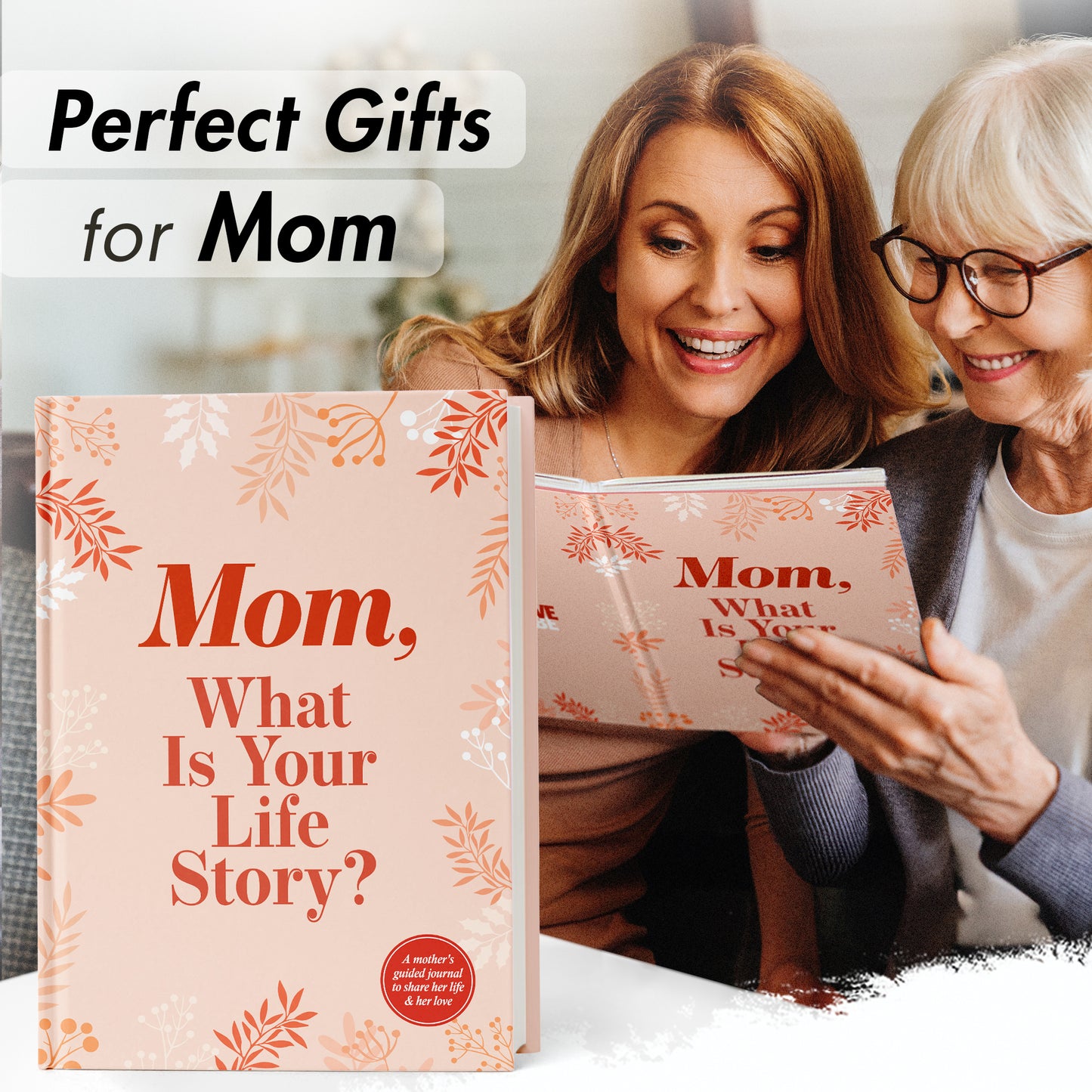Mom, I Want to Hear Your Story: A Mother’s Guided Journal To Share Her Life & Her Love - FB091