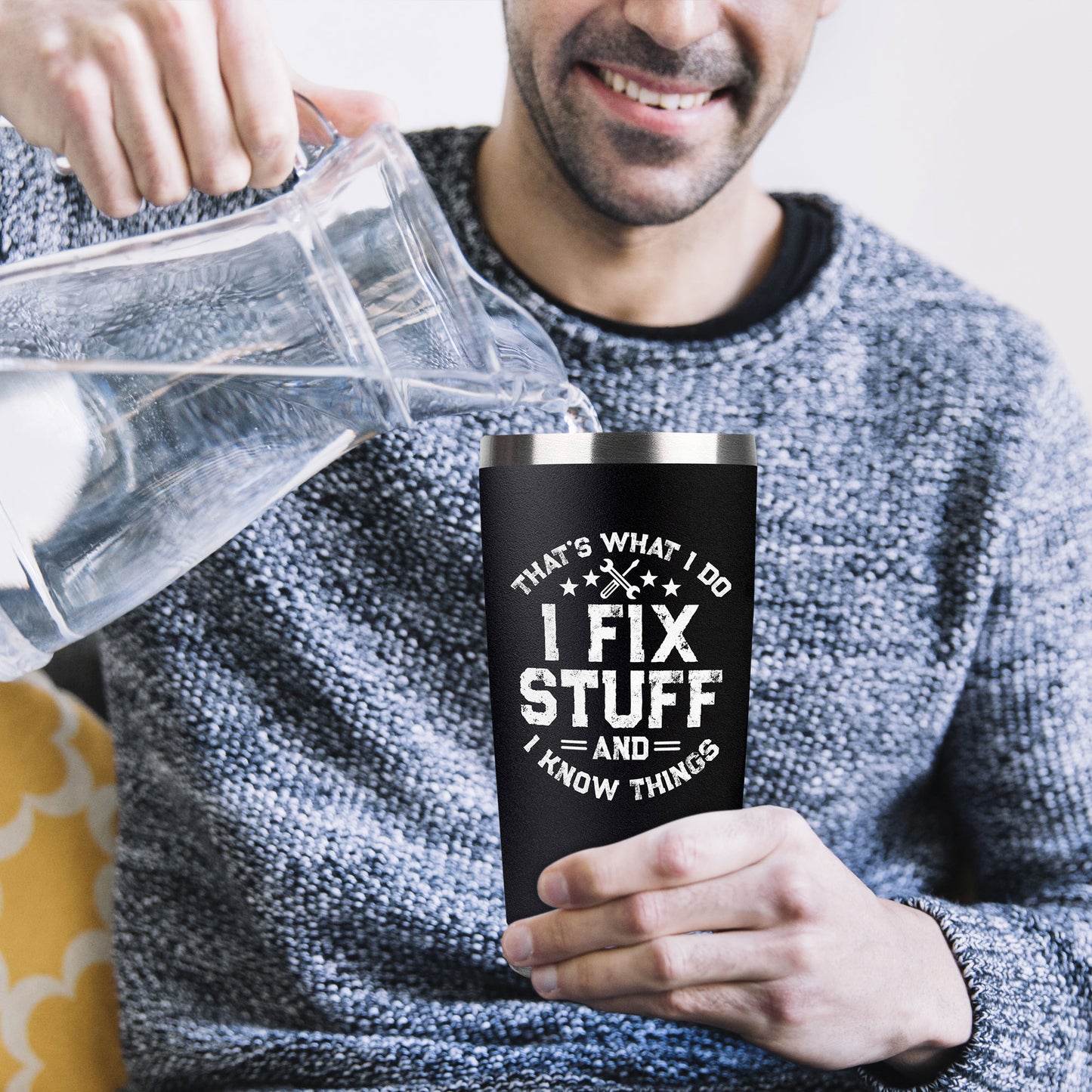 I Fix Stuff And I Know Things - Stainless Steel Tumbler